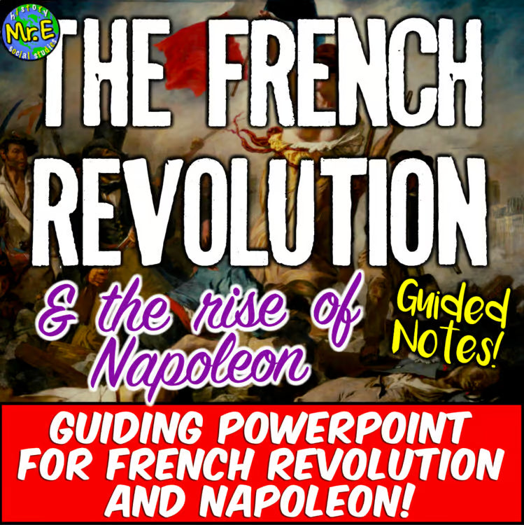 French Revolution Guided Notes and Unit PowerPoint PLUS Teacher Guide