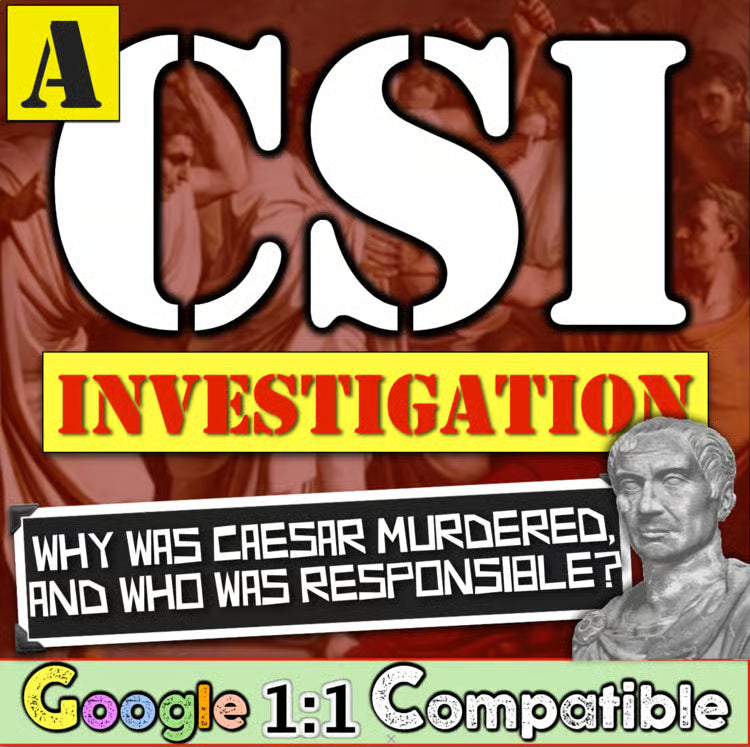 Julius Caesar Assassination Ancient Rome and Roman Empire CSI Writing Project