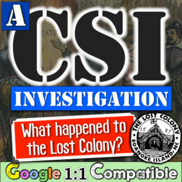 The Lost Colony of Roanoke CSI Student Investigation