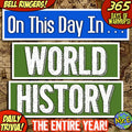 World History Daily Warmups and Bell Ringers | 365 Days On This Day in History!