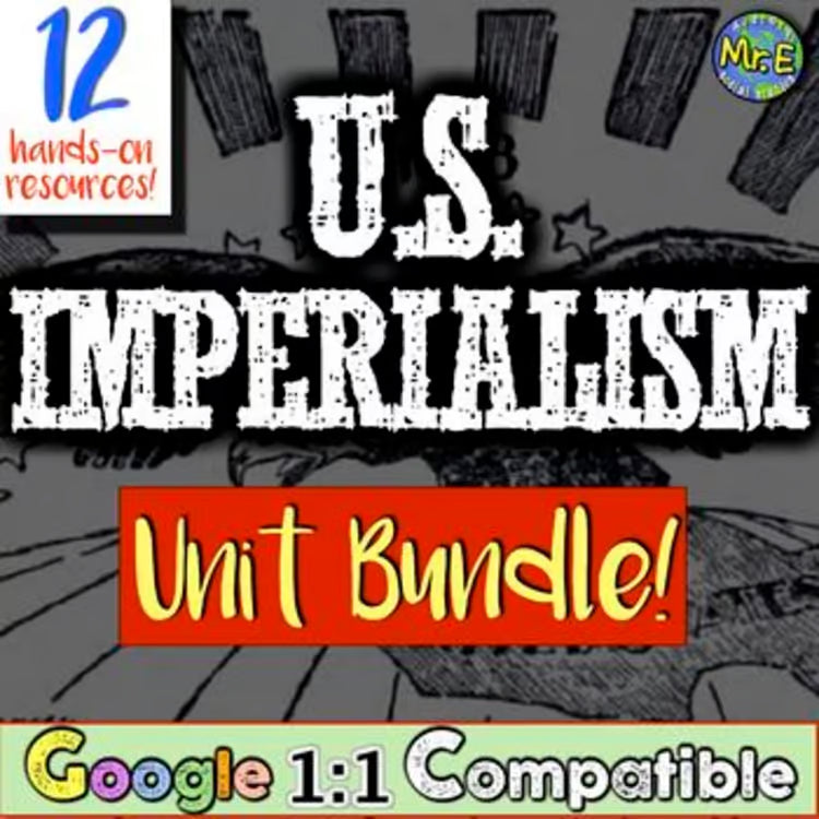 American Imperialism Activities Unit Plan | 12 Resources for US Imperialism