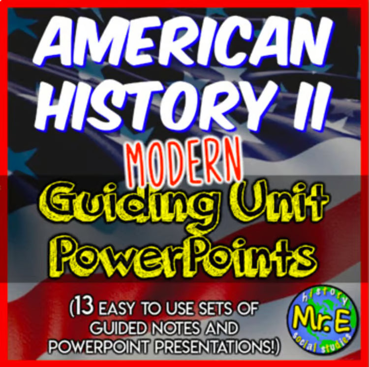 American History Part 2 Modern PowerPoint Notes Set: Activities Notes Worksheets